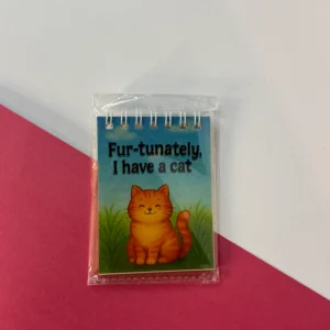 Fur-tunately, I Have a Cat